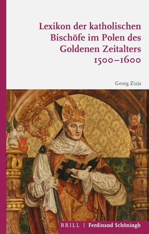 Lexikon der katholischen Bischöfe im Polen des Goldenen Zeitalters 1500-1600