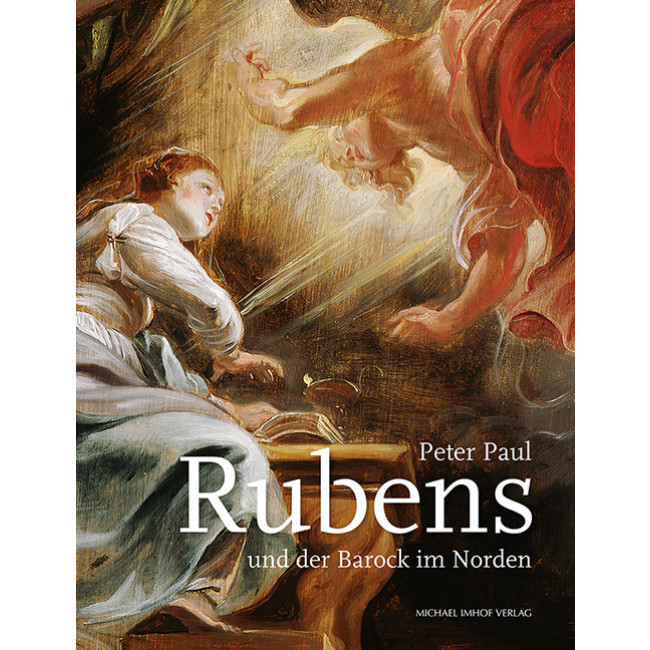 Peter Paul Rubens und der Barock im Norden