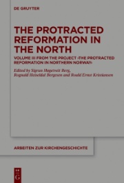 The Protracted Reformation in the North