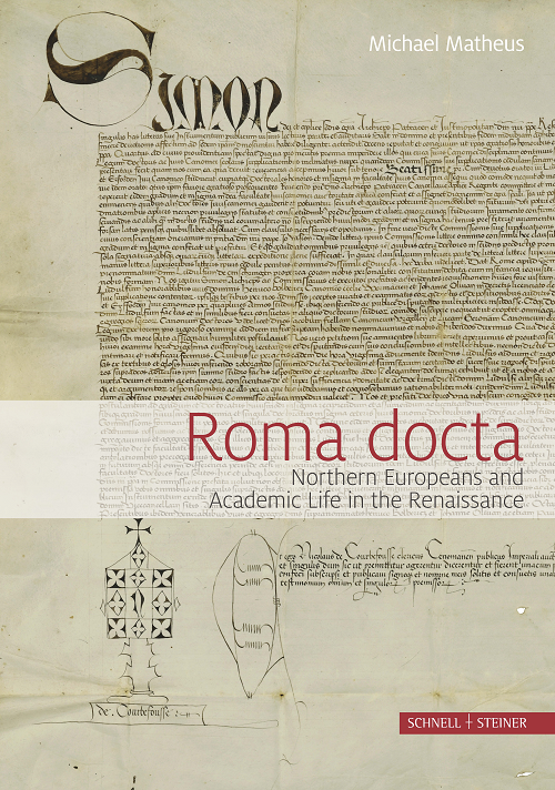 Roma Docta. Northern Europeans and Academic Life in the Renaissance
