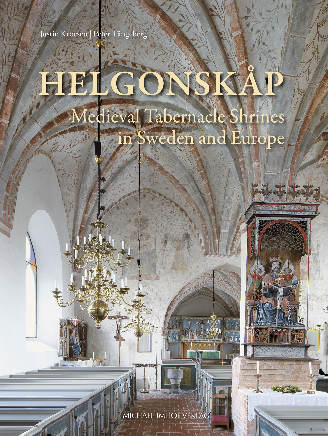 Helgonskåp. Medieval Tabernacle Shrines in Sweden and Europe