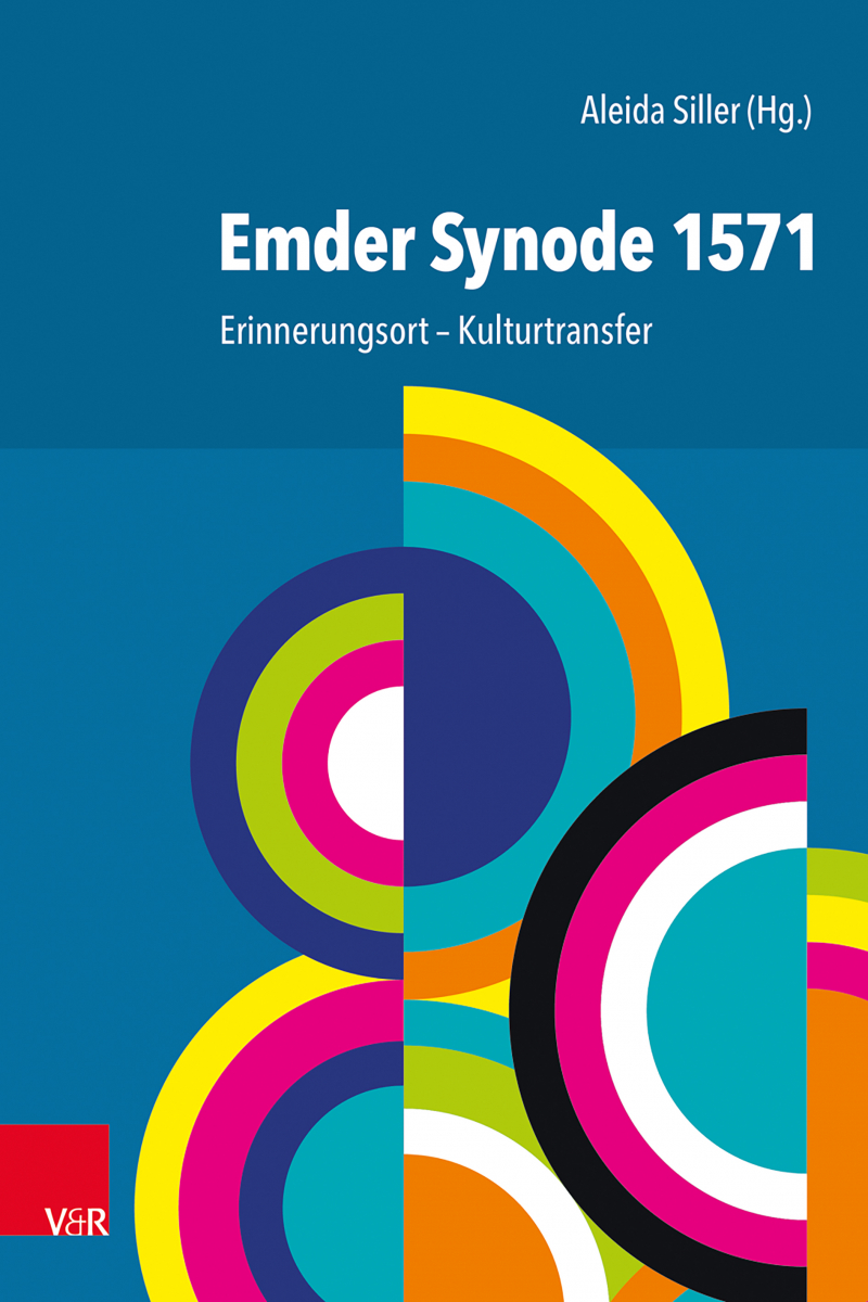 Emder Synode 1571. Erinnerungsort – Kulturtransfer