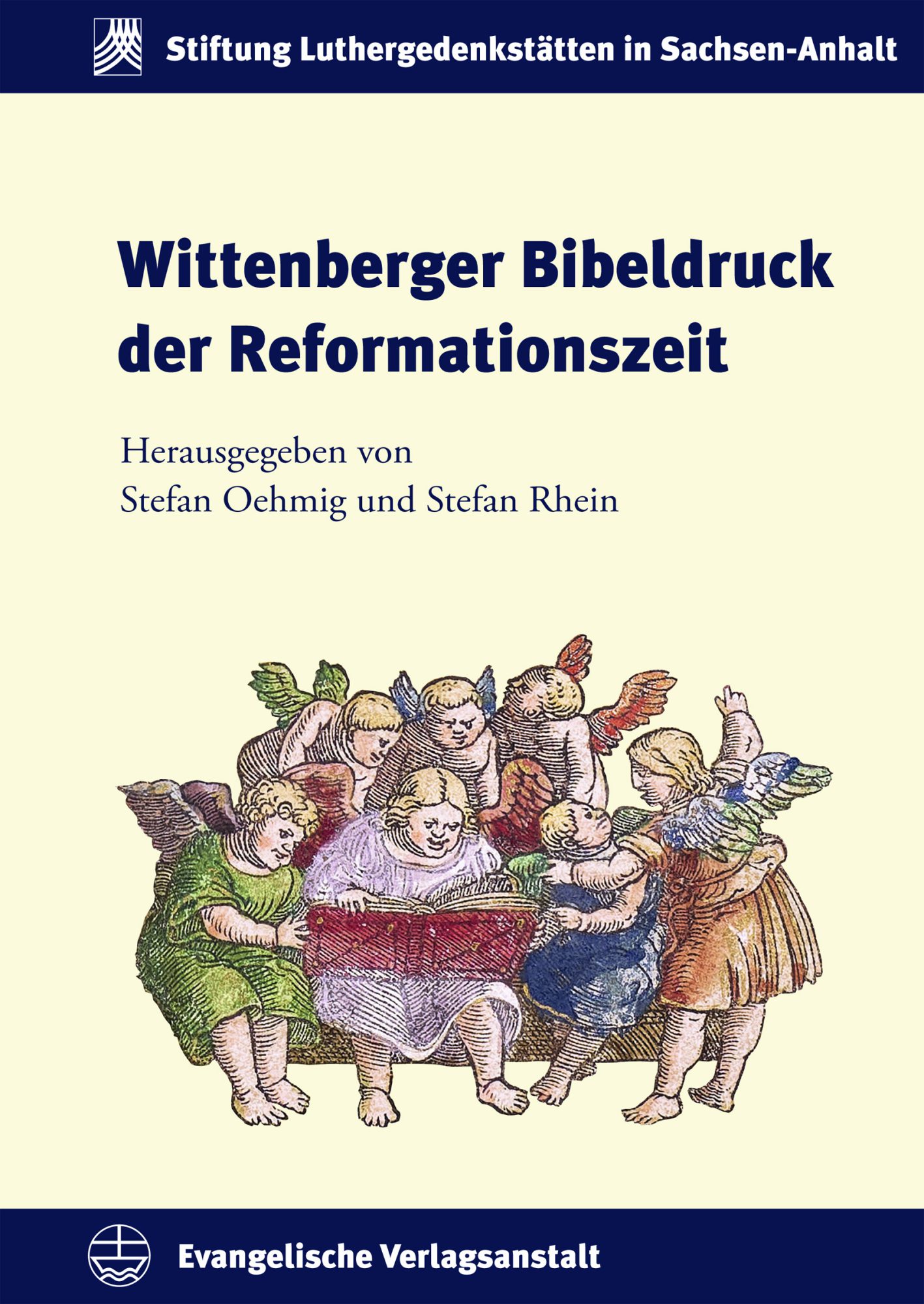 Wittenberger Bibeldruck der Reformationszeit (Wittenberg Bible Printing of the Reformation Era)