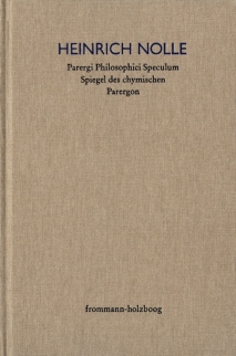 Heinrich Nolle: Parergi Philosophici Speculum. Spiegel des chymischen Parergon (1623)
