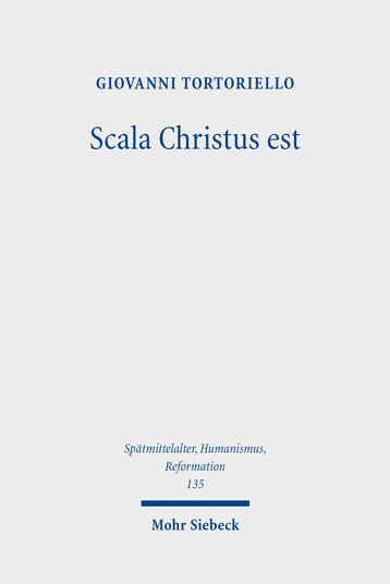 Scala Christus est. Reassessing the Historical Context of Martin Luther's Theology of the Cross
