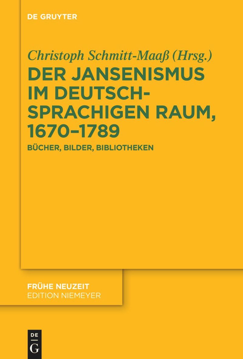 Der Jansenismus im deutschsprachigen Raum, 1670–1789