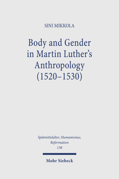 Body and Gender in Martin Luther’s Anthropology (1520-1530)