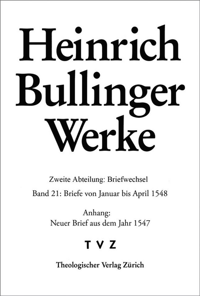 Heinrich Bullinger Briefe von Januar bis April 1548