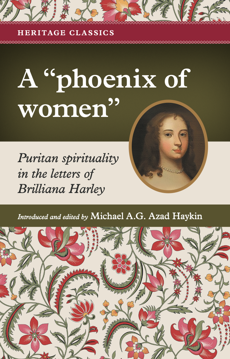 A “phoenix of women”: Puritan spirituality in the letters of Brilliana Harley