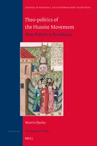 Theo-politics of the Hussite Movement. From Reform to Revolution