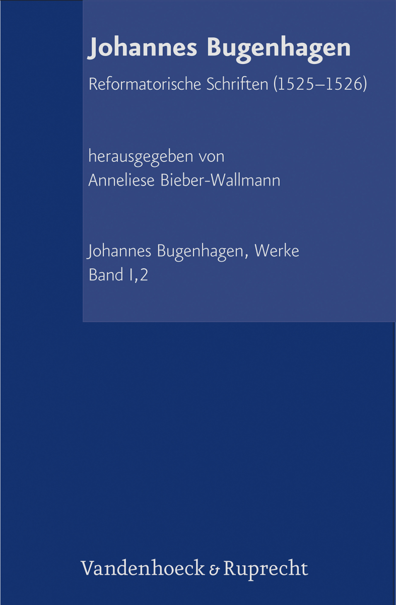 Johannes Bugenhagen, Abteilung I: Reformatorische Schriften Band 2. 1525–1526