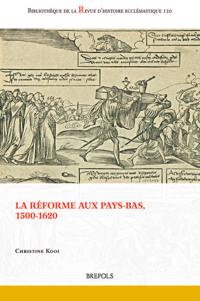 La Réforme aux Pays-Bas, 1500-1620