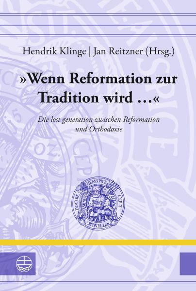 »Wenn Reformation zur Tradition wird …«