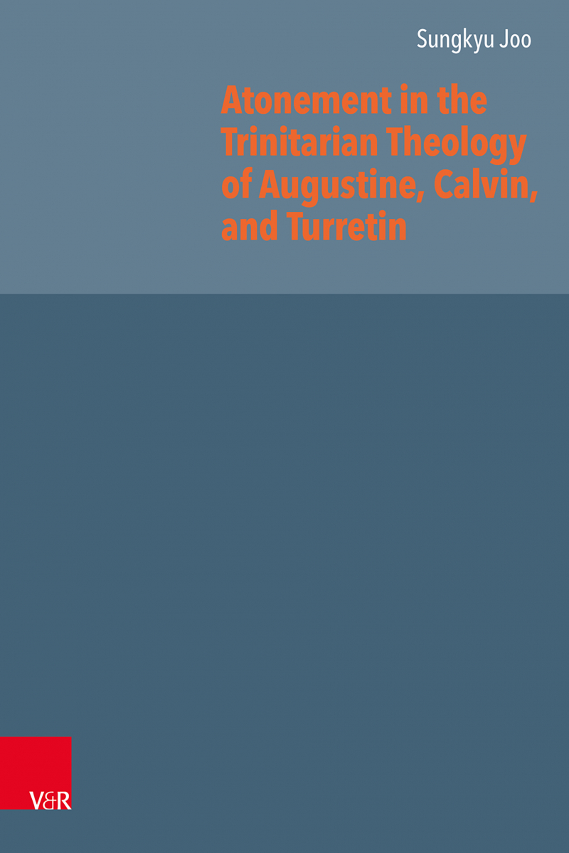 Atonement in the Trinitarian Theology of Augustine, Calvin, and Turretin