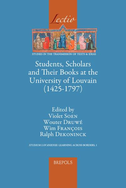 Students, Scholars and Their Books at the University of Louvain (1425–1797)