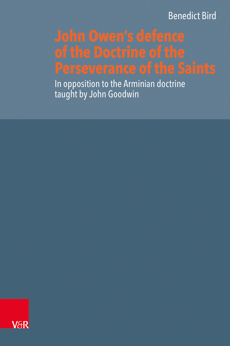John Owen’s Defence of the Doctrine of the Perseverance of the Saints