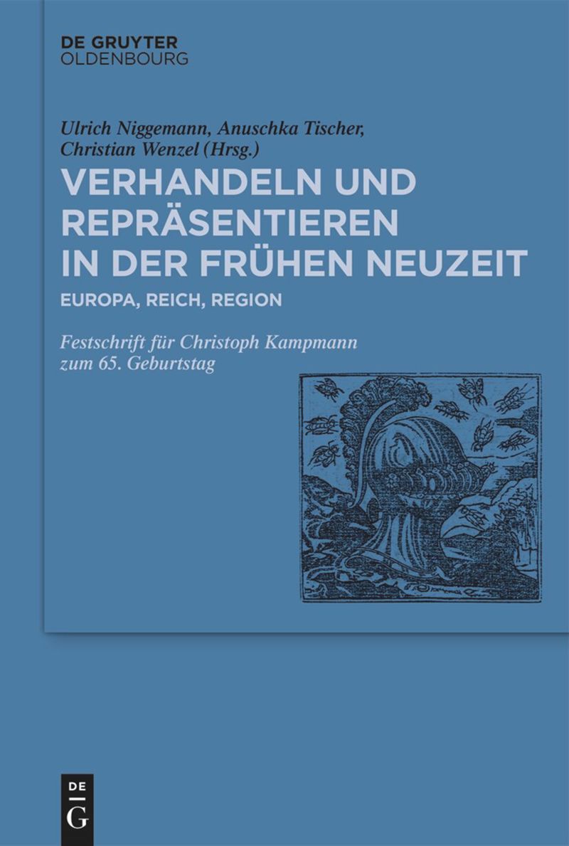 Verhandeln und Repräsentieren in der Frühen Neuzeit
